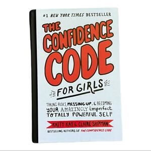 The Confidence Code For Girls Hardcover Book
